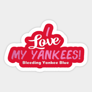 I Love my Yankees! Design Sticker